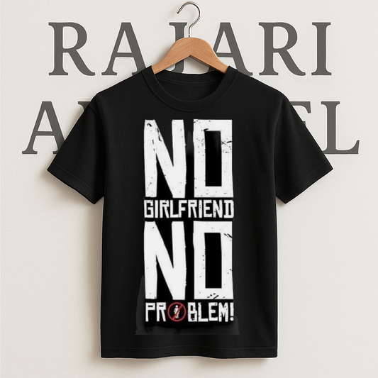 No girls You Black Tshirt